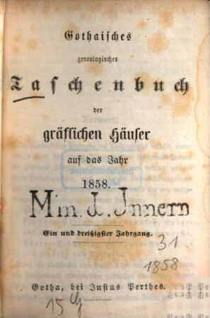 Gothaisches genealogisches Taschenbuch der gräflichen Häuser. 31. 1858
