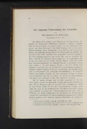 Die langsame Verbrennung des Schwefels.