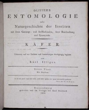 T. 1: Oliviers Entomologie oder Naturgeschichte der Insekten mit ihren Gattungs- und Art-Merkmalen, ihrer Beschreibung und Synonymie. T. 1