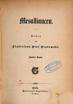 Mesalliancen : Roman von Stanislaus Graf Grabowski, 2