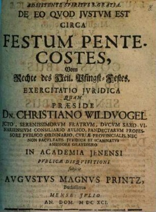 De eo quod iustum est circa festum pentecostes ... exercitatio iuridica : = Vom Rechte des heil. Pfingst-Festes