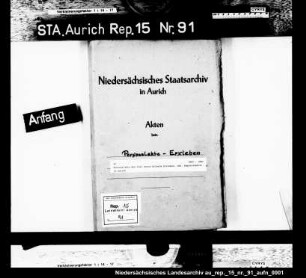 Personalakte des Karl Anton Wilhelm Erxleben, Geh. Regierungsrat in Aurich