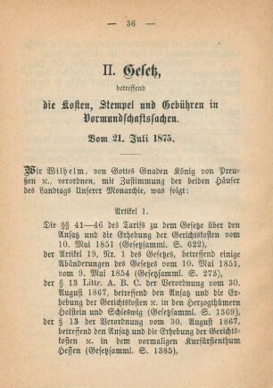 II. Gesetz, betreffend die Kosten, Stempel und Gebühren in Vormundschaftssachen. Vom 21. Juli 1875