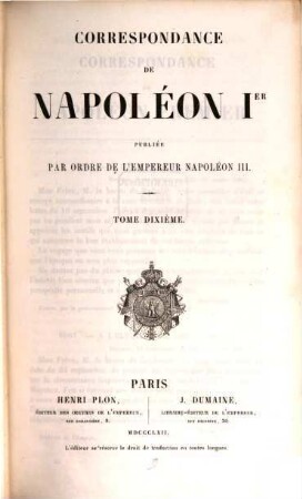 Correspondance : publiée par ordre de l'empereur Napoléon III.. 10
