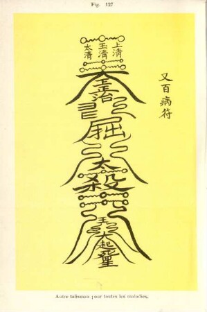 Fig. 127. Autre talisman pour toutes les maladies
