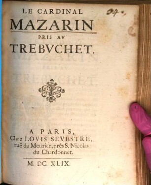 Le Cardinal Mazarin pris au Tribuchet