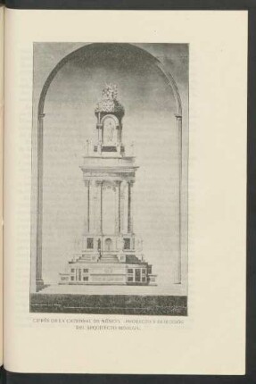 Ciprés de la Catedral de México. - Proyecto y dirección del arquitecto Hidalga. - [Ilustración]