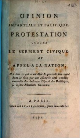 Opinion impartiale et pacifique : Protestation contre le serment civique ; et appel à la nation
