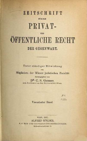 Zeitschrift für das Privat- und öffentliche Recht der Gegenwart. 14. 1887