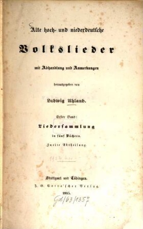 Alte hoch- und niederdeutsche Volkslieder : mit Abhandlung und Anmerkungen. 1,2, Liedersammlung in fünf Büchern ; 2