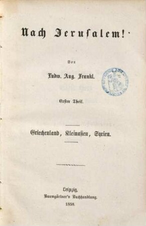 Nach Jerusalem!, 1. Griechenland, Kleinasien, Syrien