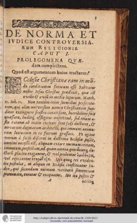 DE NORMA ET IVDICE CONTROVERSIARUM RELIGIONIS. CAPUT I. PROLEGOMENA QVAEdam complectens.