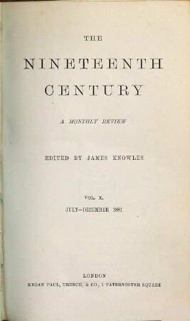 The nineteenth century and after : a monthly review. 10,a. 1881