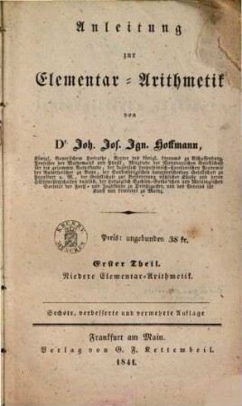 Anleitung zur Elementar-Arithmetik, 1. Niedere Elementar-Arithmetik
