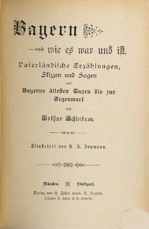 Bayern wie es war und ist : vaterländische Erzählungen, Skizzen und Sagen aus Bayerns ältesten Tagen bis zur Gegenwart, 4