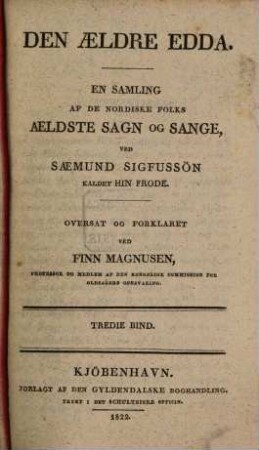 Den aeldre Edda : en samling af de nordiske folks aeldste sagn og sange, ved Saemund Sigfussön kaldet hin frode. 3