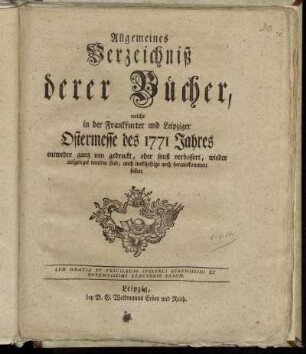 1771,1: Allgemeines Verzeichniß derer Bücher, welche in der Frankfurter und Leipziger Ostermesse des 1771 Jahres