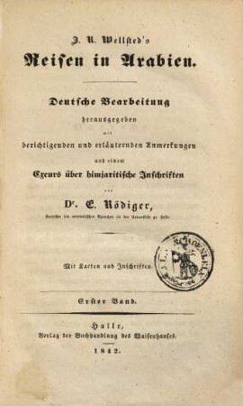 J. R. Wellsted's Reisen in Arabien : deutsche Bearbeitung. 1