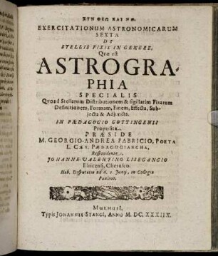Exercitationum Astronomicarum Sexta De Stellis Fixis In Genere Quæ est Astrographia Specialis [...]