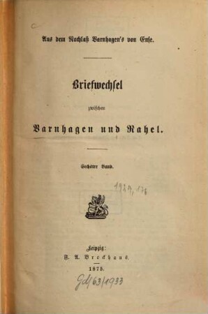 Briefwechsel zwischen Varnhagen und Rahel, 6