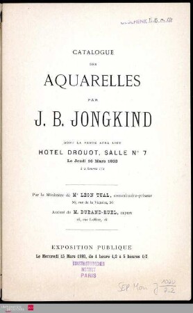 Catalogue des aquarelles par J.-B. Jongkind : dont la vente aura lieu Hotel Drouot