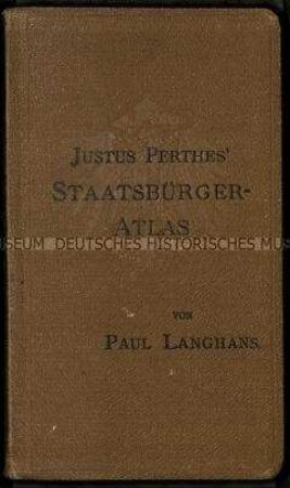 Atlas über die Verfassung und die Verwaltung des Deutschen Reiches