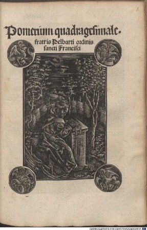 Pomerium quadragesimale. fratris Pelbarti ordinis sancti Francisci