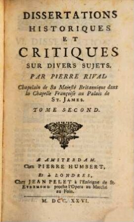 Dissertations Historiques Et Critiques Sur Divers Sujets, 2
