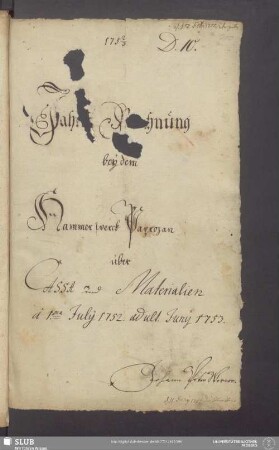Jahres Rechnung beÿ dem Hammerwerck Paprozan über Cassa und Materialien á 1ma Julij 1752 ad ult. Junij 1753