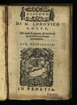 Dialogo Di M. Lodovico Dolce, Nel quale si ragiona del modo di accrescere, e conseruar la memoria