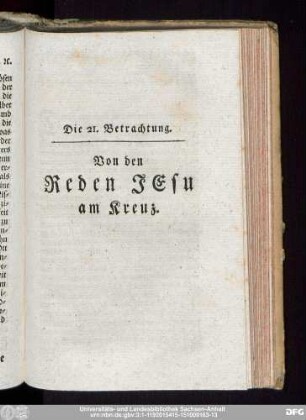 Die 21. Betrachtung. Von den Reden Jesu am Kreuz,
