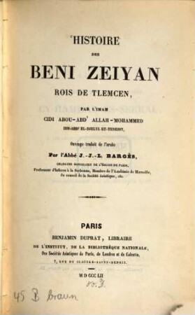 Histoire des Beni Zeiyan Rois de Tlemcen : Ouvrage traduit de l'arabe par J. J. L. Barges. 1