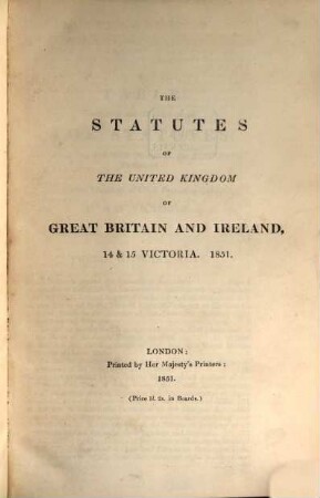 The statutes of the United Kingdom of Great Britain and Ireland. 1851