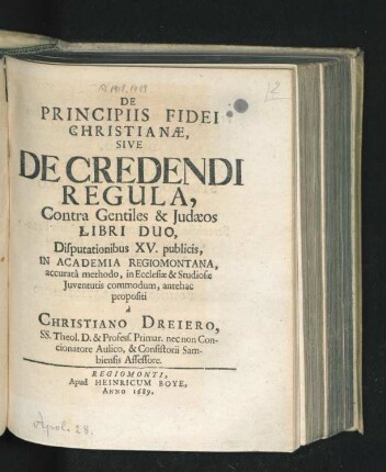 De Principiis Fidei Christianae, Sive De Credendi Regula, Contra Gentiles & Iudaeos Libri Duo