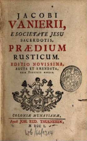 Jacobi Vanierii E Societate Jesu Sacerdotis, Praedium Rusticum