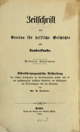 Historisch-topographische Beschreibung der wüsten Ortschaften im Kurfürstenthum Hessen und in den großherzoglich-hessischen Antheilen am Hessengaue, am Oberlahngaue und am Ittergaue