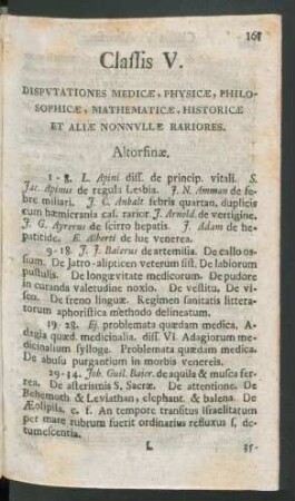 Classis V. Disputationes Medicae, Physicae, Philosophicae, Mathematicae, Historicae Et Aliae Nonnullae Rariores.