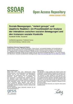 Soziale Bewegungen, "violent groups" und staatliche Reaktion: ein Prozeßmodell zur Analyse der Interaktion zwischen sozialen Bewegungen und den Instanzen sozialer Kontrolle