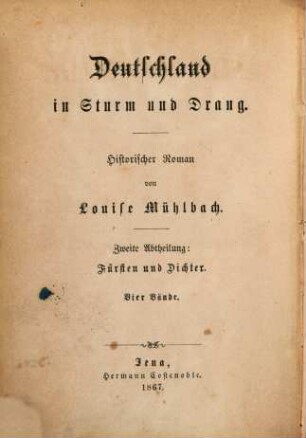 Deutschland in Sturm und Drang : historischer Roman, 2,2. Fürsten und Dichter : historischer Roman