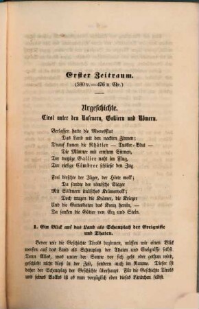 Geschichte Tirols von der Urzeit bis auf unsere Tage, 1. Alte Geschichte : von der ersten Bevölkerung Tirols bis zur Gründung der gefürsteten Grafschaft