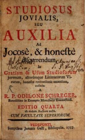 Studiosus Jovialis, Seu Auxilia Ad Jocosè, & honestè discurrendum