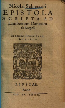 Epistola scripta ad Lambertum Danaeum de Exegesi