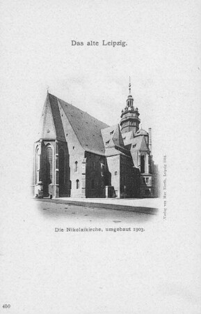 Die Nikolaikirche, umgebaut 1903 [Das alte Leipzig450]
