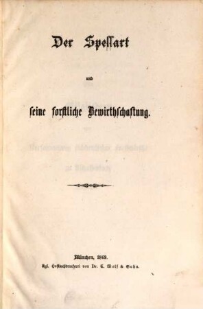 Der Spessart und seine forstliche Bewirthschaftung
