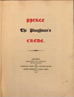 Visio William de Petro Plöschman : Item Visiones eiusdem de Dowel, Dobet, et Dobest. [2], Pierce The Ploughman's Crede