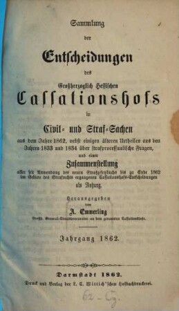 Sammlung der Entscheidungen des Großherzoglich Hessischen Cassationshofs in Civil- und Strafsachen. 1862