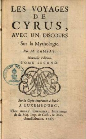 Les voyages de Cyrus : avec un discours sur la mythologie, 2.