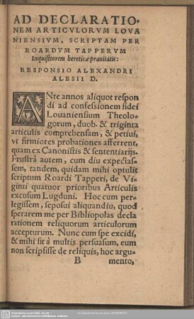 Ad Declarationem Articulorem Lovaniensium, Seriptam Per Rardum Tappertum Inquisitorem hereticae pravitatis: Responsio Alexandri Alesii D.