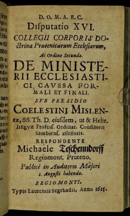 Disputatio XVI. De Ministerii Ecclesiastici Caussa Formali Et Finali.