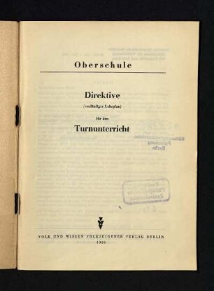Direktive (vorläufiger Lehrplan) für den Turnunterricht : Oberschule